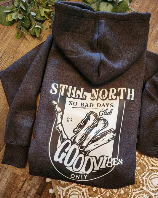 NO BAD DAYS HOODIE