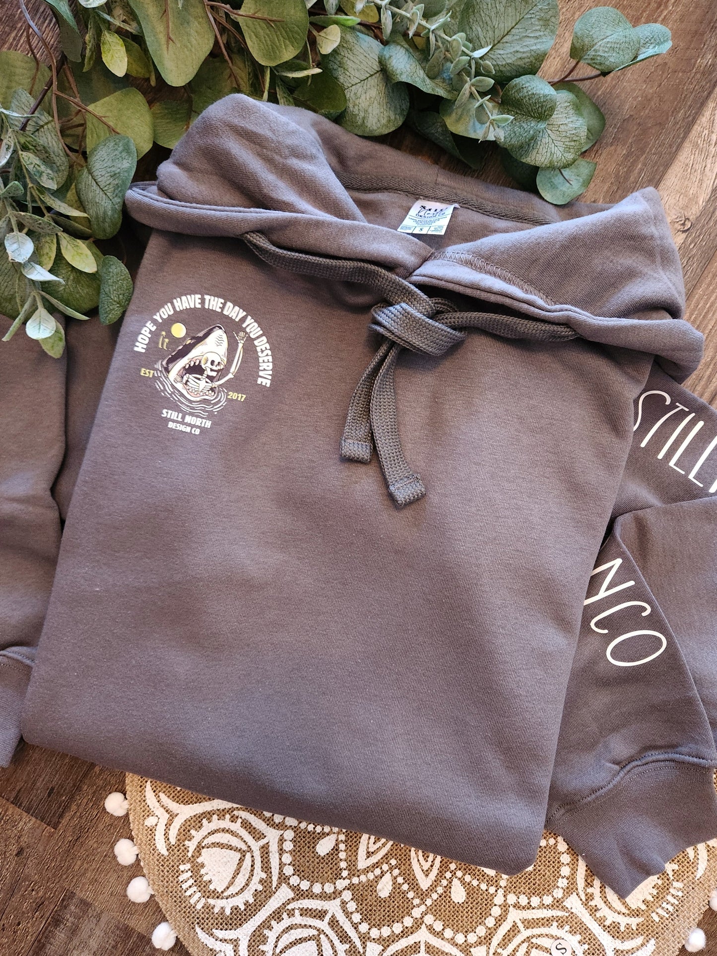 HAVE THE DAY YOU DESERVE HOODIE